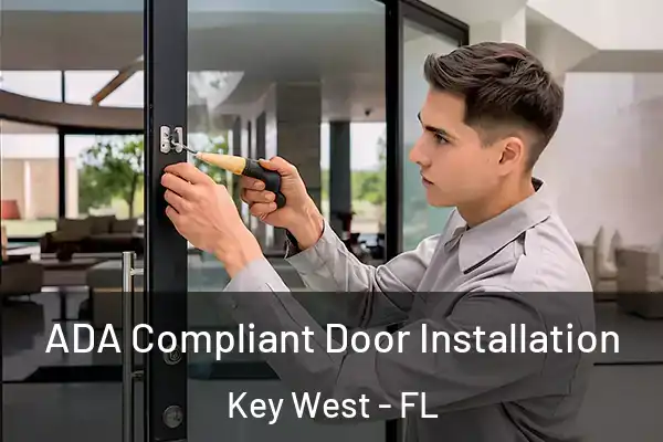 ADA Compliant Door Installation Key West - FL