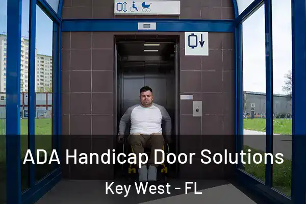 ADA Handicap Door Solutions Key West - FL