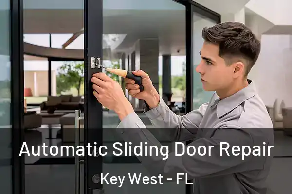 Automatic Sliding Door Repair Key West - FL