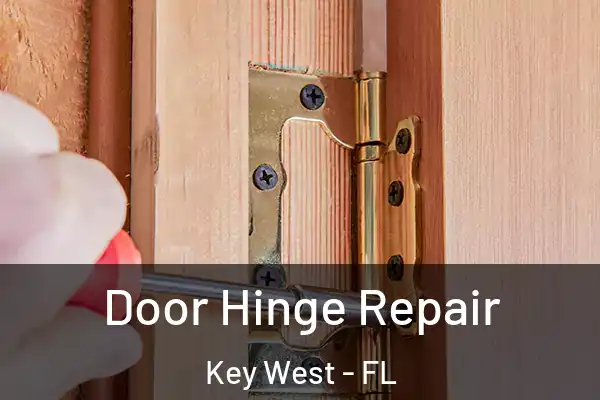 Door Hinge Repair Key West - FL