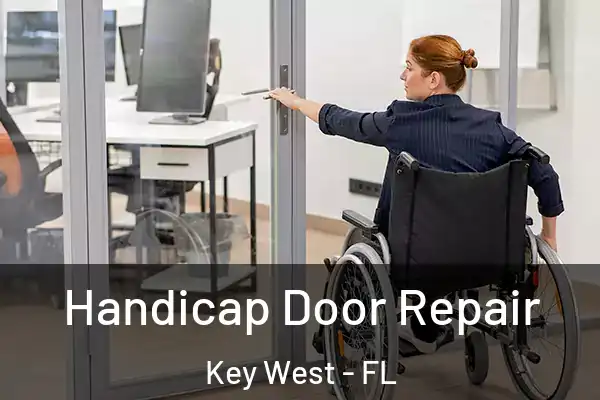 Handicap Door Repair Key West - FL