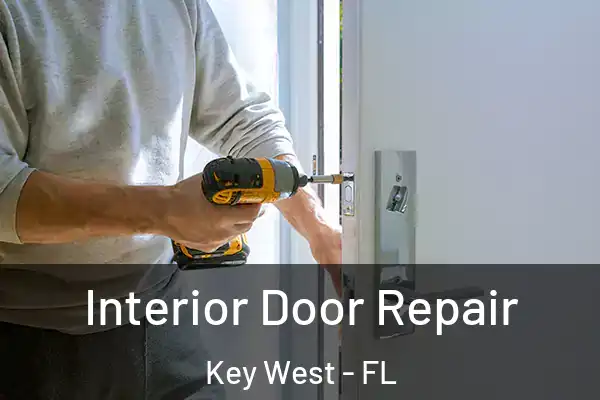 Interior Door Repair Key West - FL