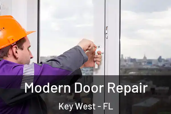 Modern Door Repair Key West - FL