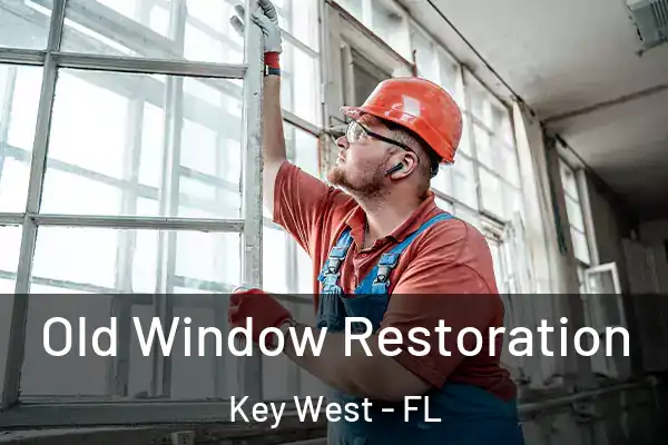 Old Window Restoration Key West - FL