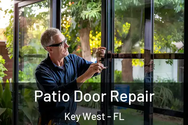 Patio Door Repair Key West - FL