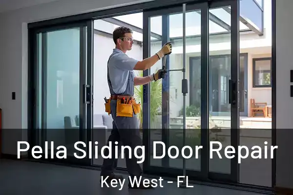 Pella Sliding Door Repair Key West - FL