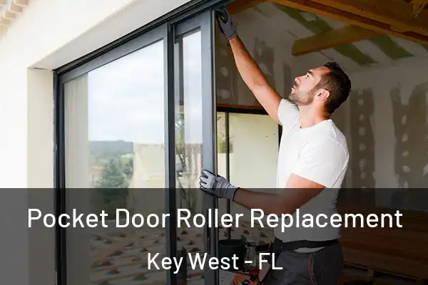 Pocket Door Roller Replacement Key West - FL