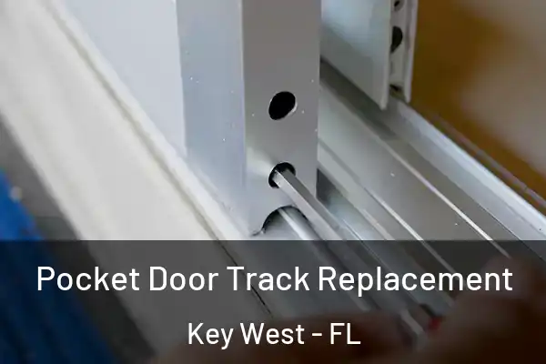 Pocket Door Track Replacement Key West - FL