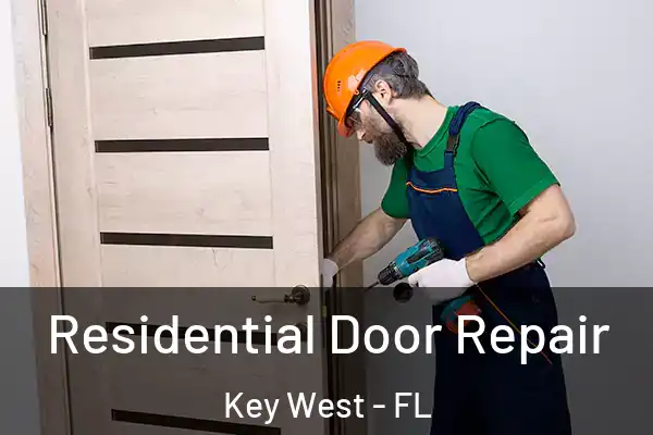 Residential Door Repair Key West - FL