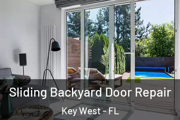 Sliding Backyard Door Repair Key West - FL