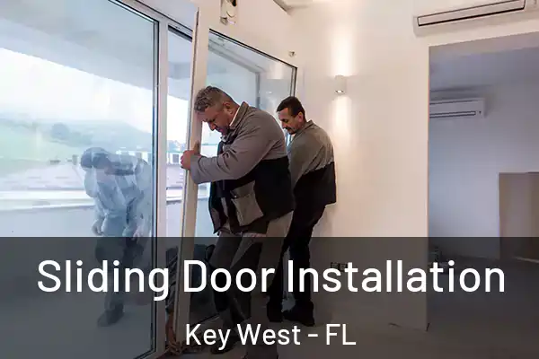 Sliding Door Installation Key West - FL