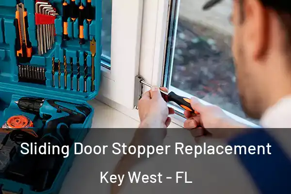 Sliding Door Stopper Replacement Key West - FL