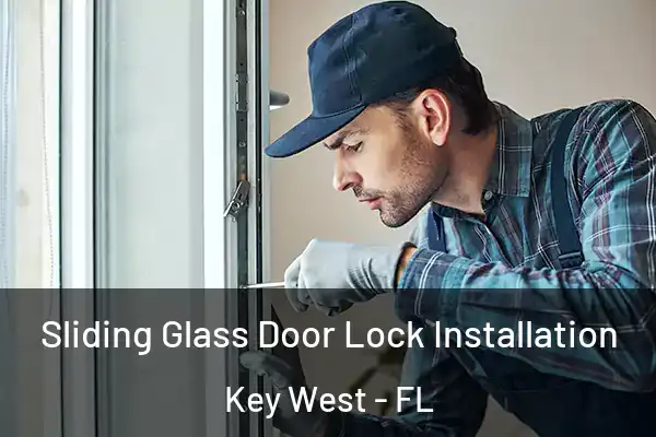 Sliding Glass Door Lock Installation Key West - FL