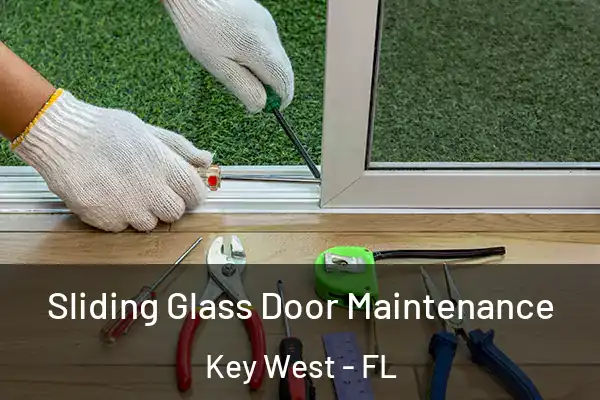Sliding Glass Door Maintenance Key West - FL