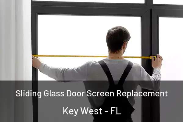 Sliding Glass Door Screen Replacement Key West - FL