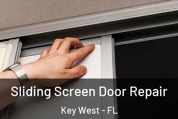 Sliding Screen Door Repair Key West - FL