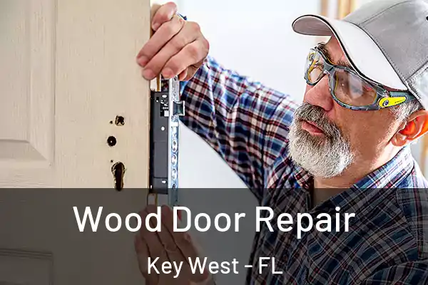 Wood Door Repair Key West - FL
